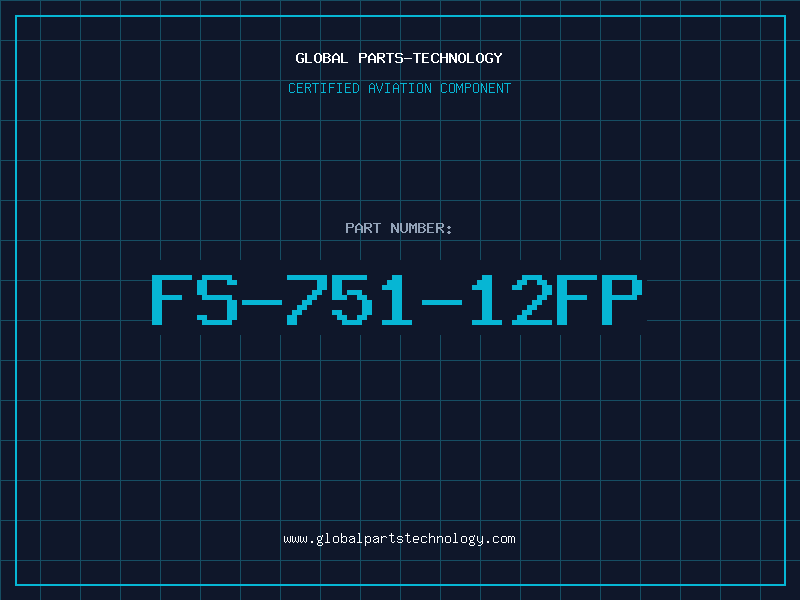 Aviation Part FS-751-12FP