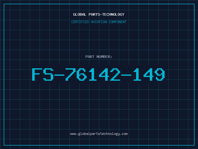 Aviation Part FS-76142-149