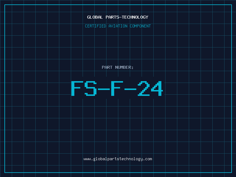 Aviation Part FS-F-24