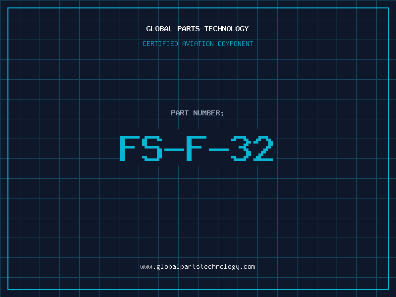 Aviation Part FS-F-32