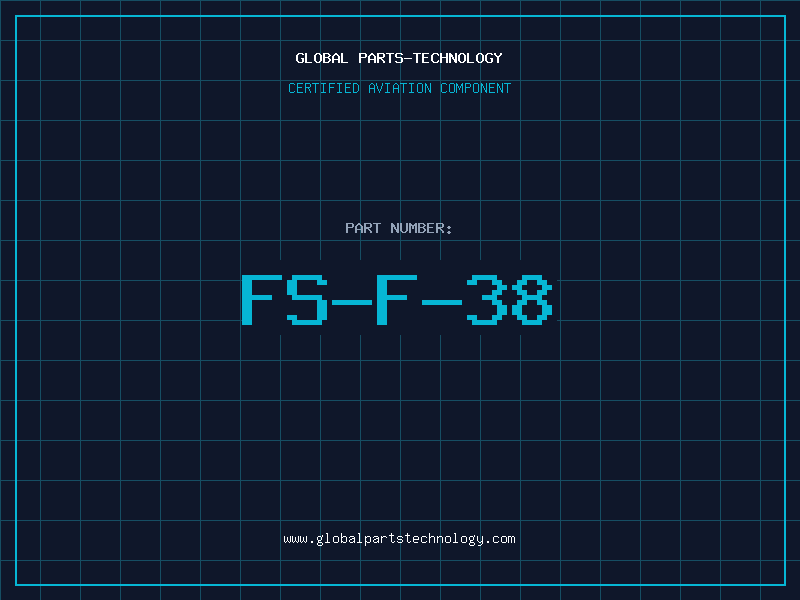 Aviation Part FS-F-38