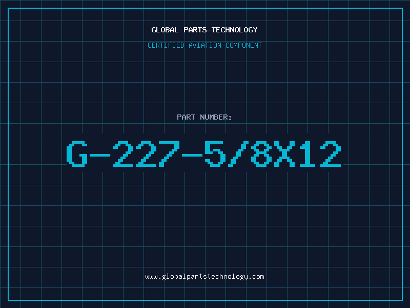 Aviation Part G-227-5/8X12
