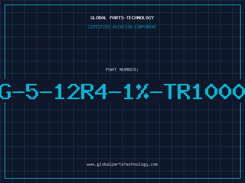 Aviation Part G-5-12R4-1%-TR1000