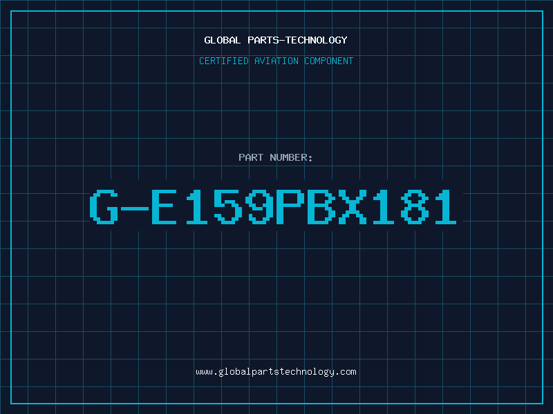 Aviation Part G-E159PBX181