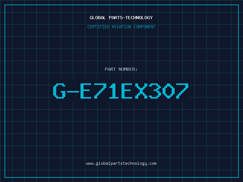 Aviation Part G-E71EX307