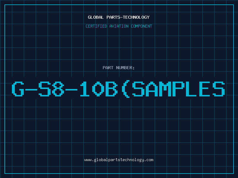 Aviation Part G-S8-10B(SAMPLES