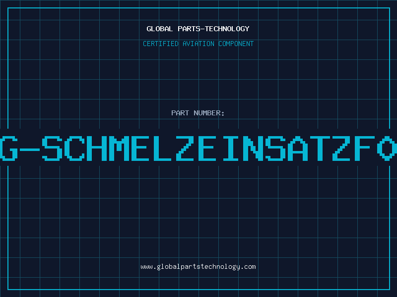 Aviation Part G-SCHMELZEINSATZF0