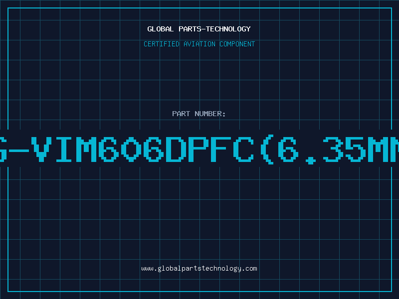 Aviation Part G-VIM606DPFC(6.35MM