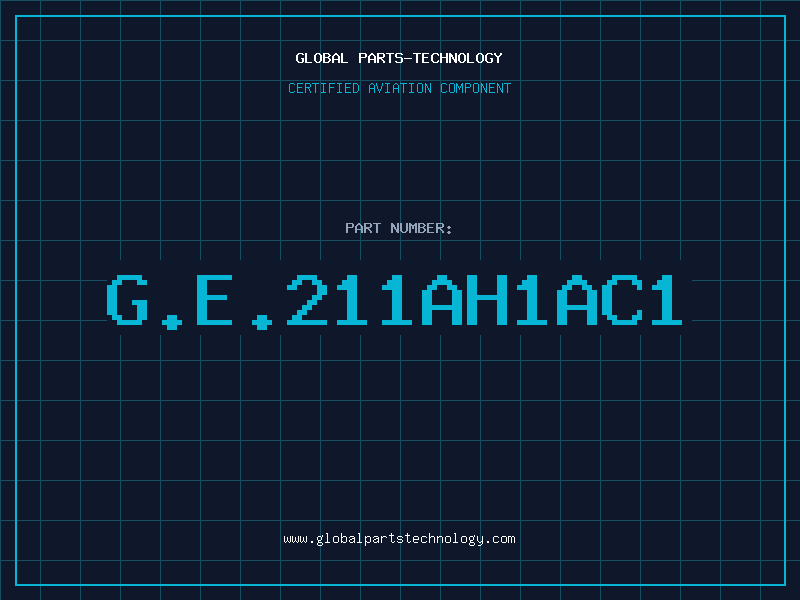 Aviation Part G.E.211AH1AC1