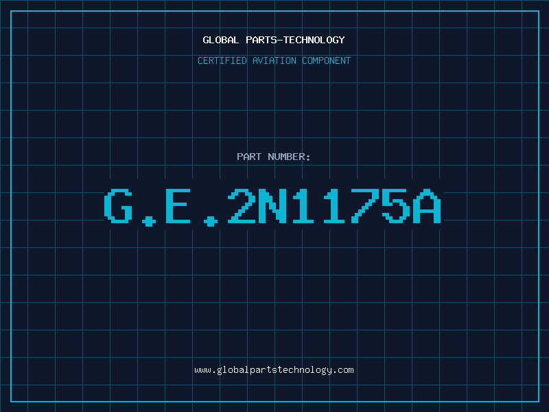 Aviation Part G.E.2N1175A