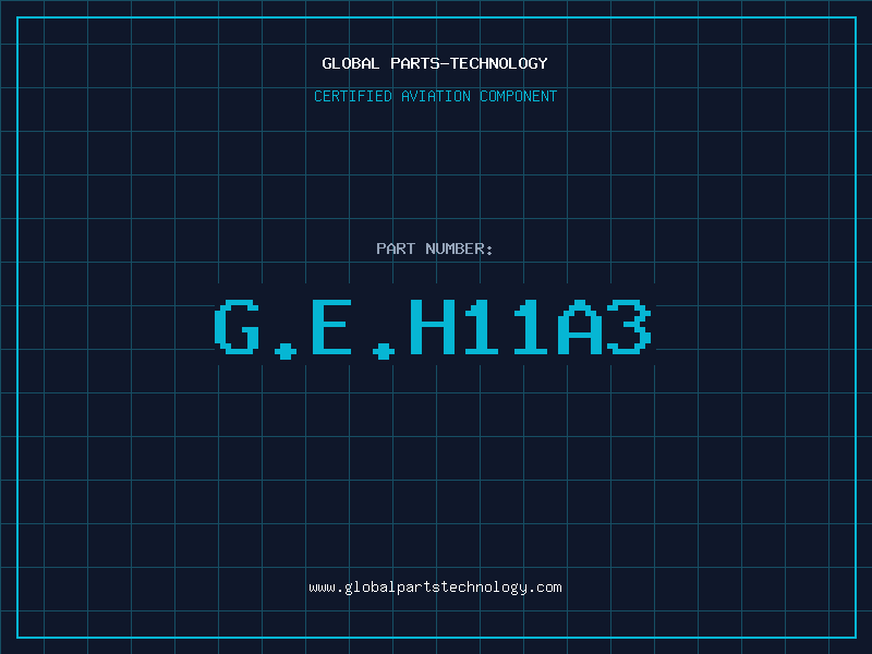 Aviation Part G.E.H11A3