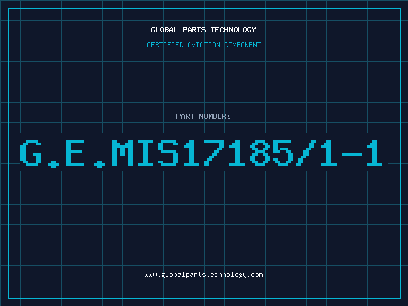 Aviation Part G.E.MIS17185/1-1