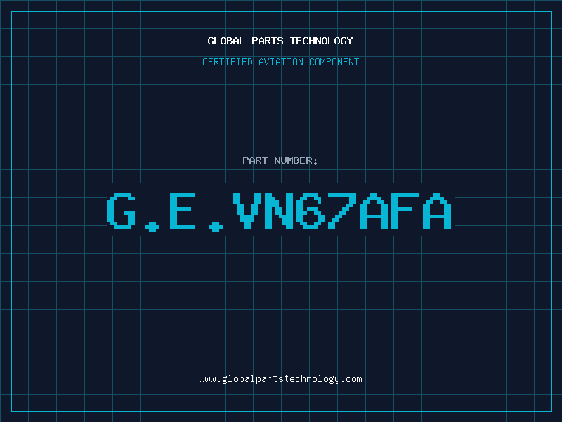 Aviation Part G.E.VN67AFA