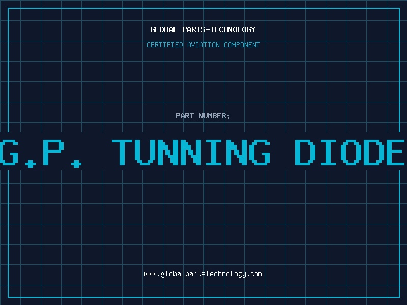 Aviation Part G.P. TUNNING DIODE
