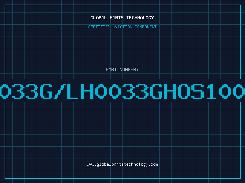 Aviation Part G0033G/LH0033GHOS100AH