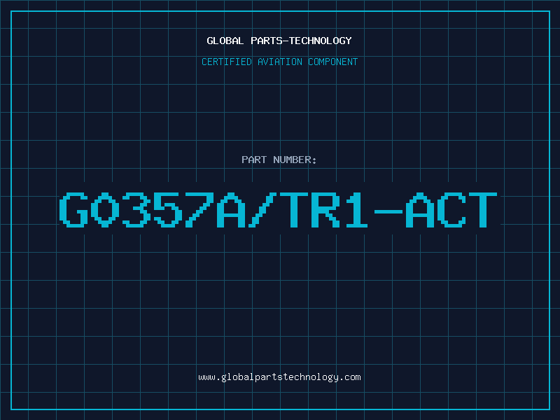 Aviation Part G0357A/TR1-ACT