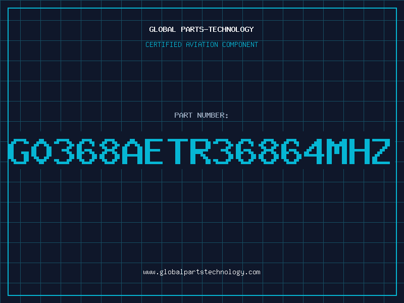 Aviation Part G0368AETR36864MHZ
