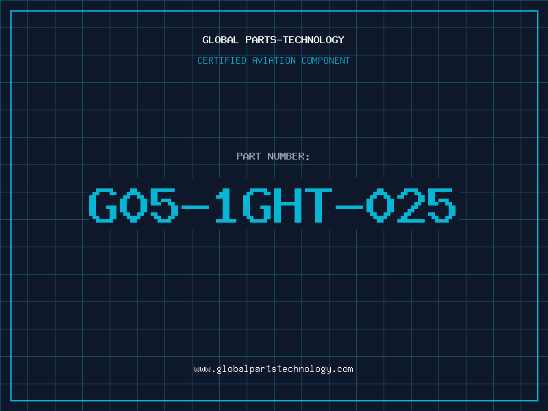 Aviation Part G05-1GHT-025