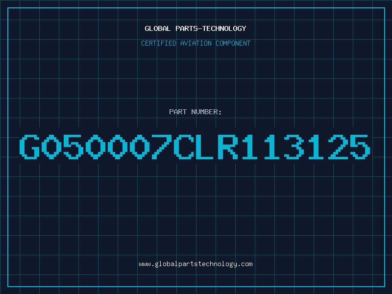 Aviation Part G050007CLR113125