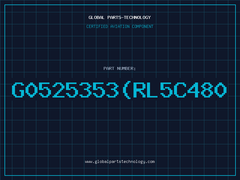 Aviation Part G0525353RL5C480