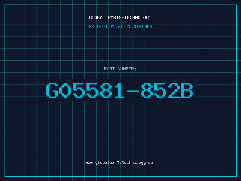 Aviation Part G05581-852B