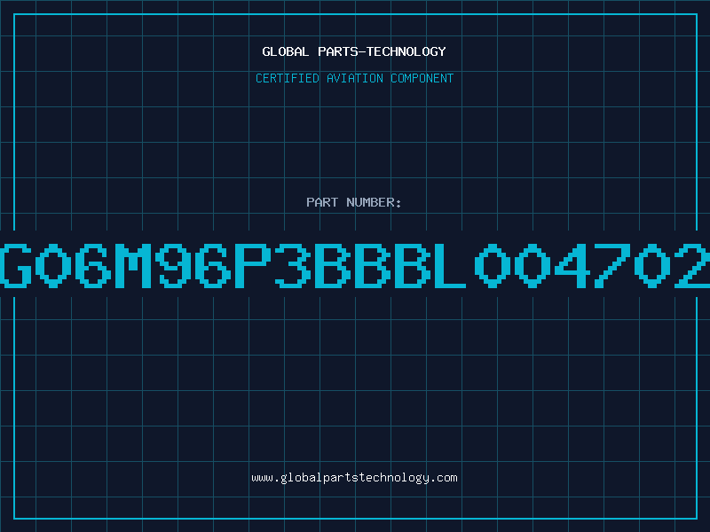 Aviation Part G06M96P3BBBL004702
