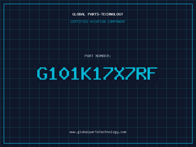 Aviation Part G101K17X7RF