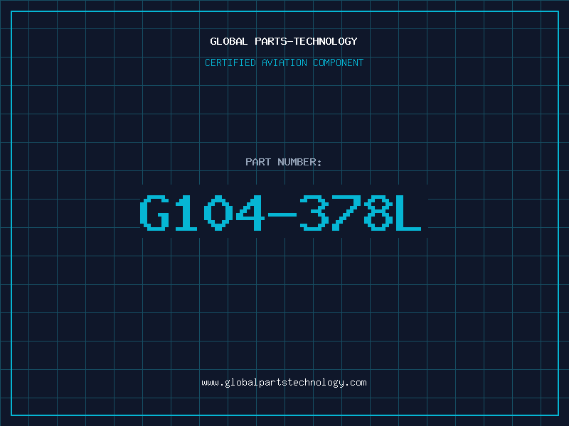 Aviation Part G104-378L