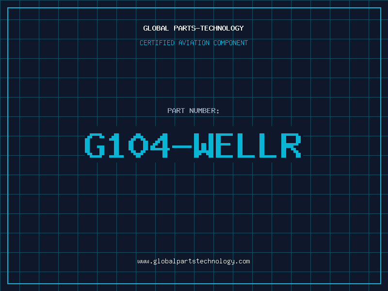 Aviation Part G104-WELLR