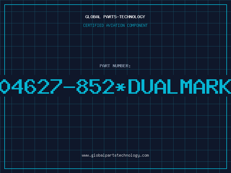 Aviation Part G104627-852*DUALMARKED
