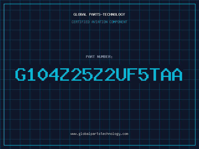 Aviation Part G104Z25Z2UF5TAA