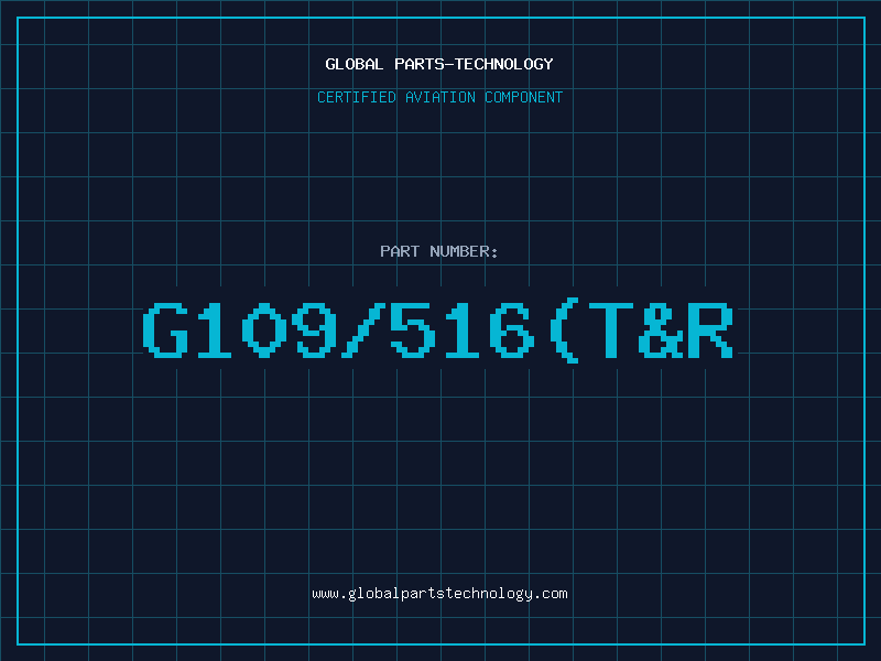 Aviation Part G109/516(T&R