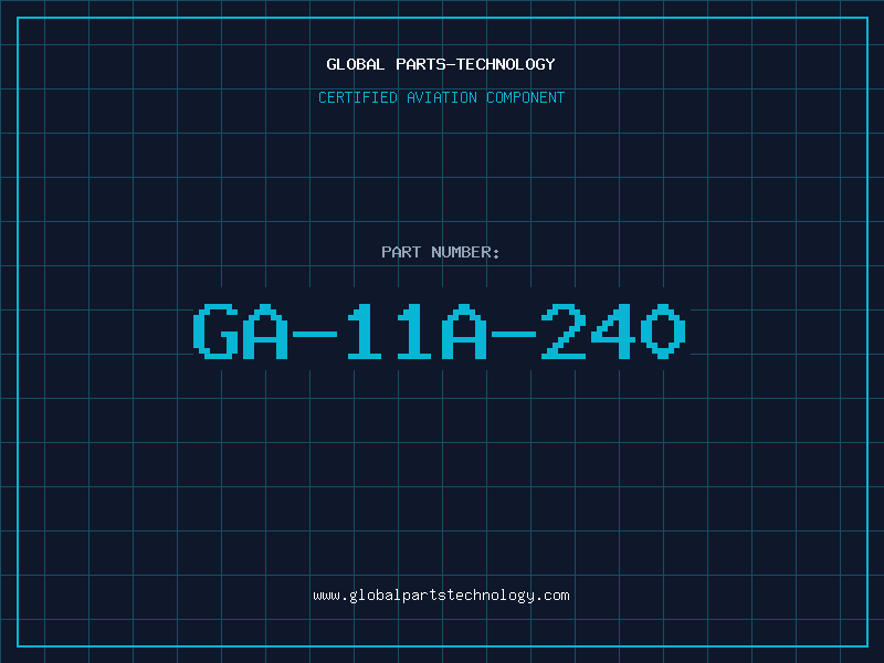 Aviation Part GA-11A-240