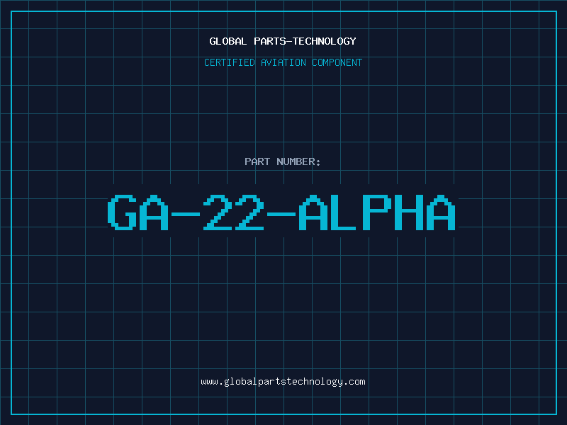 Aviation Part GA-22-ALPHA