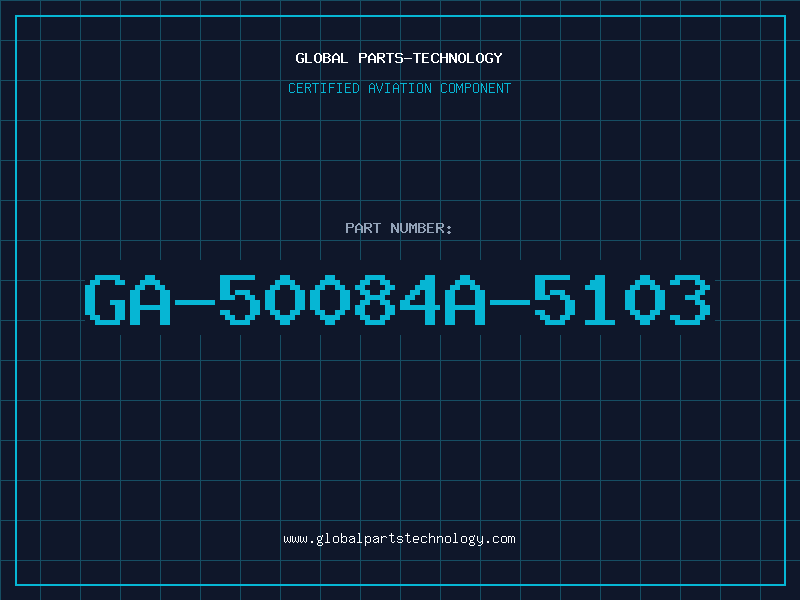 Aviation Part GA-50084A-5103