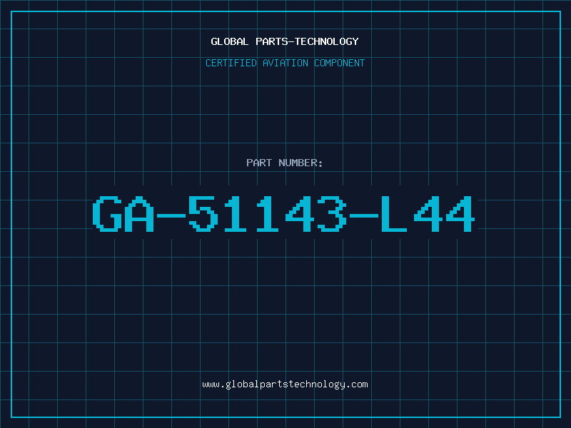 Aviation Part GA-51143-L44