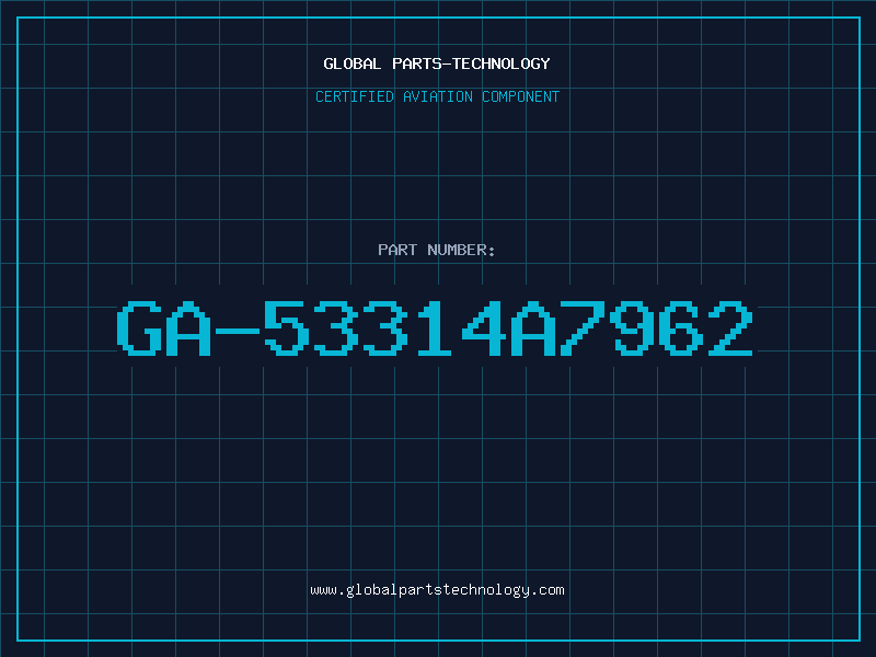 Aviation Part GA-53314A7962