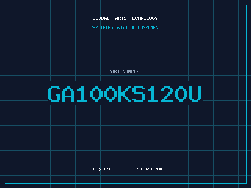 Aviation Part GA100KS120U