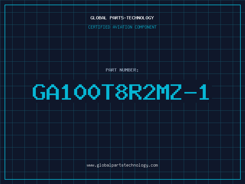 Aviation Part GA100T8R2MZ-1
