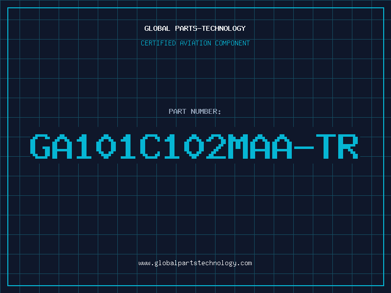 Aviation Part GA101C102MAA-TR