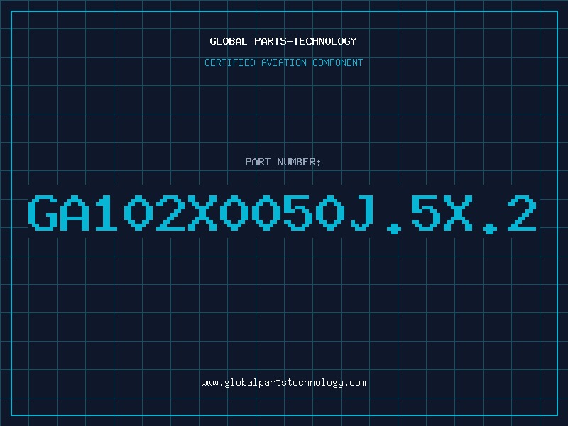 Aviation Part GA102X0050J.5X.2