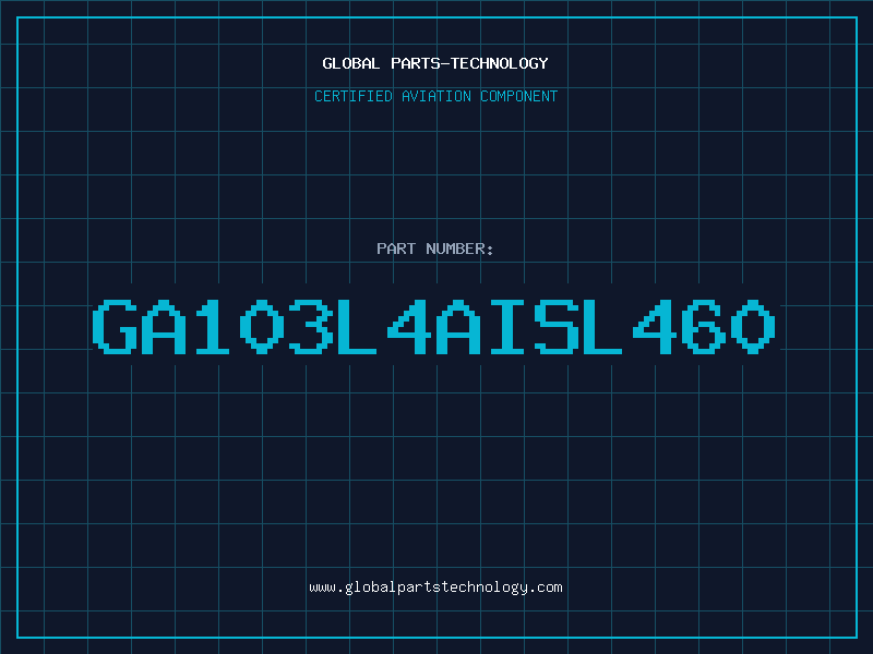 Aviation Part GA103L4AISL460