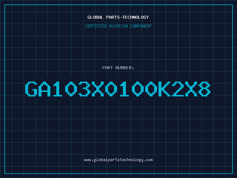 Aviation Part GA103X0100K2X8