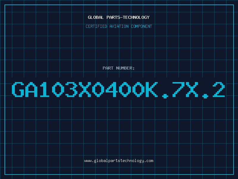 Aviation Part GA103X0400K.7X.2