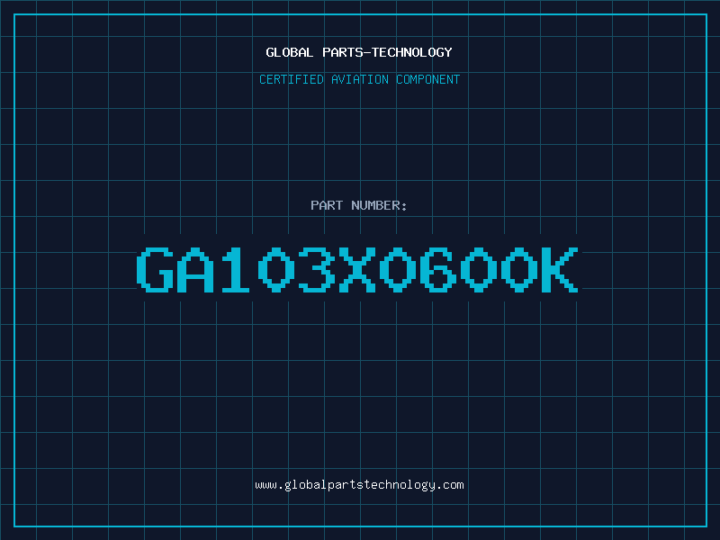 Aviation Part GA103X0600K