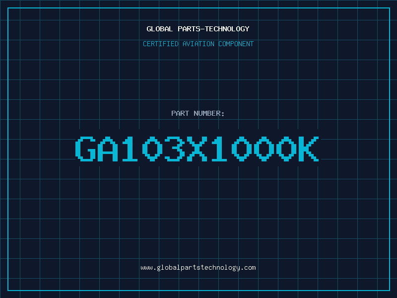 Aviation Part GA103X1000K