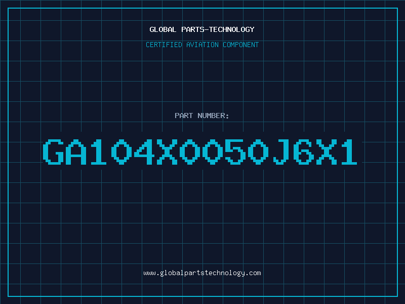 Aviation Part GA104X0050J6X1