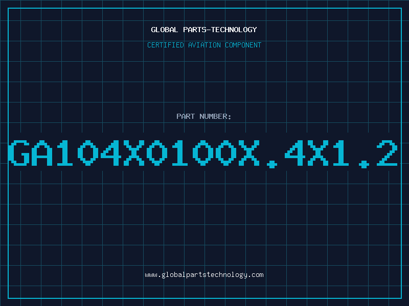 Aviation Part GA104X0100X.4X1.2