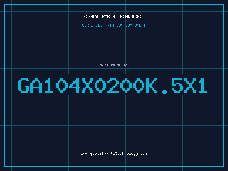 Aviation Part GA104X0200K.5X1