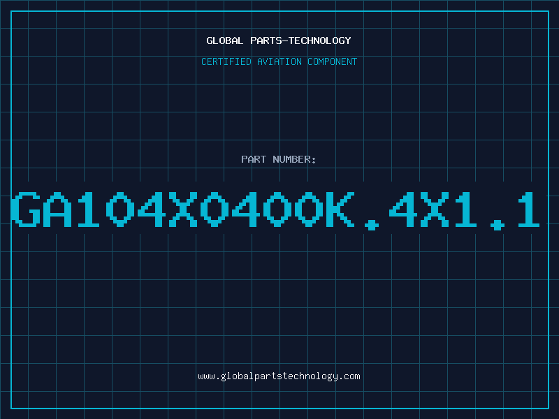Aviation Part GA104X0400K.4X1.1